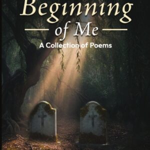 You & The  Beginning of Me Paper back